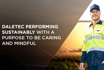 DALETEC performing sustainably with A purpose to be caring and mindful